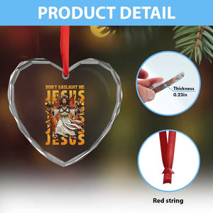 Don't Gaslight Me Jesus Heart Crystal Glass Ornament Funny Princess Cat Christian Meme TS14 Print Your Wear