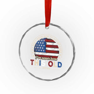 Dont Know How To Act My Age Crystal Glass Ornament Vintage Funny Old Man Saying American Flag TS10 Print Your Wear