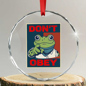 Don't Obey Portland Frog Crystal Glass Ornament Frogs Protest Activism Hope Style Poster Graphic TS02 Transparent Glass 3'' Circle Print Your Wear