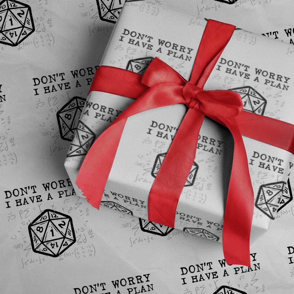 Dont Worry I Have a Plan Dice Humor Wrapping Paper Roll Funny Tabletop RPG Dungeon Roleplay Fans TS02 White Print Your Wear
