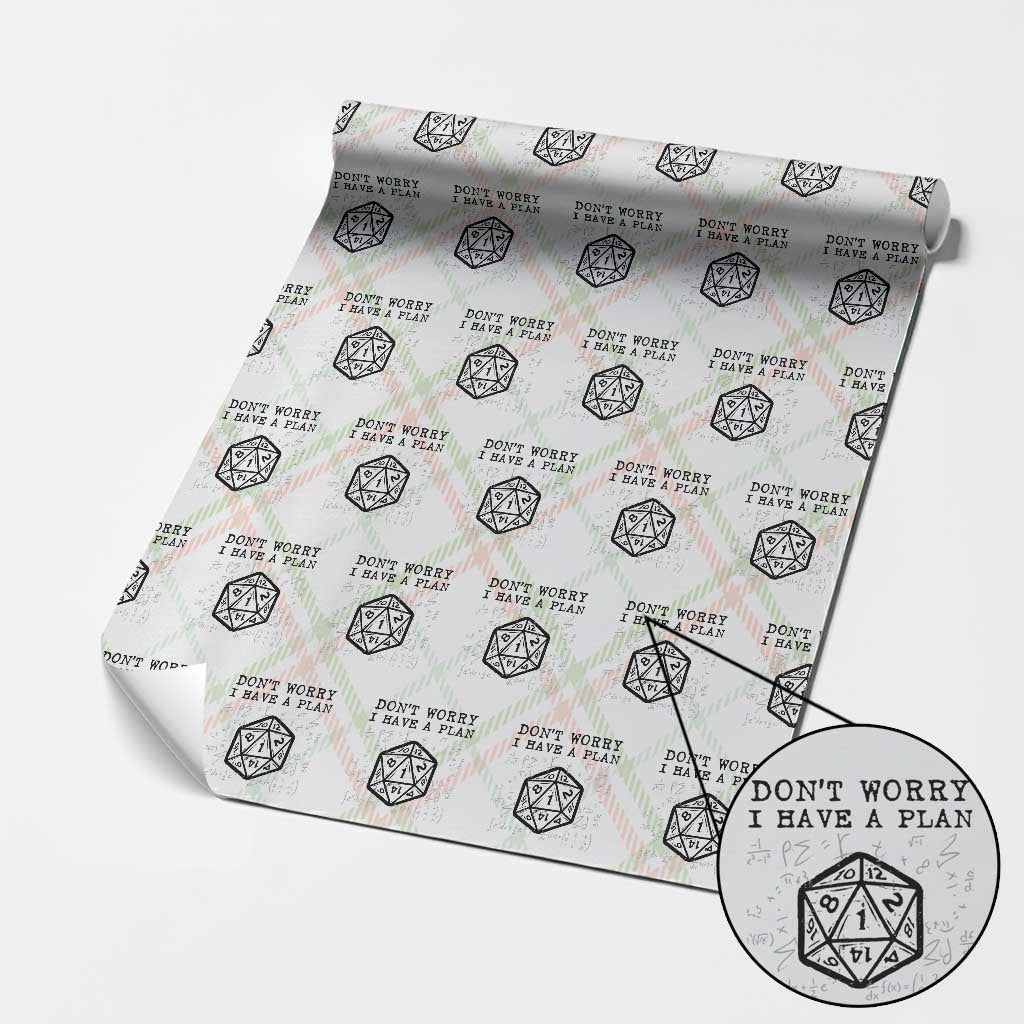 Dont Worry I Have a Plan Dice Humor Wrapping Paper Roll Funny Tabletop RPG Dungeon Roleplay Fans TS02 Christmas Plaid Print Your Wear