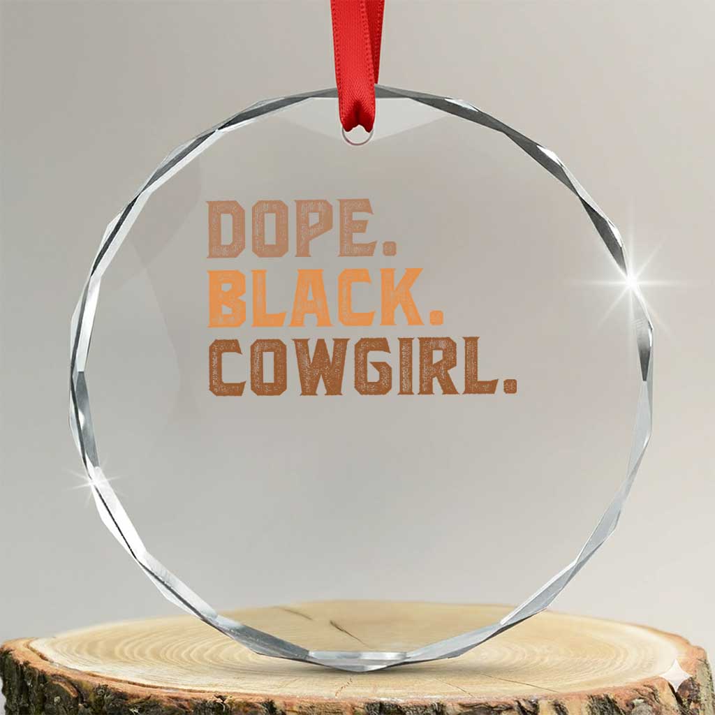 Dope Black Cowgirl Crystal Glass Ornament Black History Month African American TS10 Transparent Glass 3'' Circle Print Your Wear