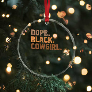 Dope Black Cowgirl Crystal Glass Ornament Black History Month African American TS10 Print Your Wear