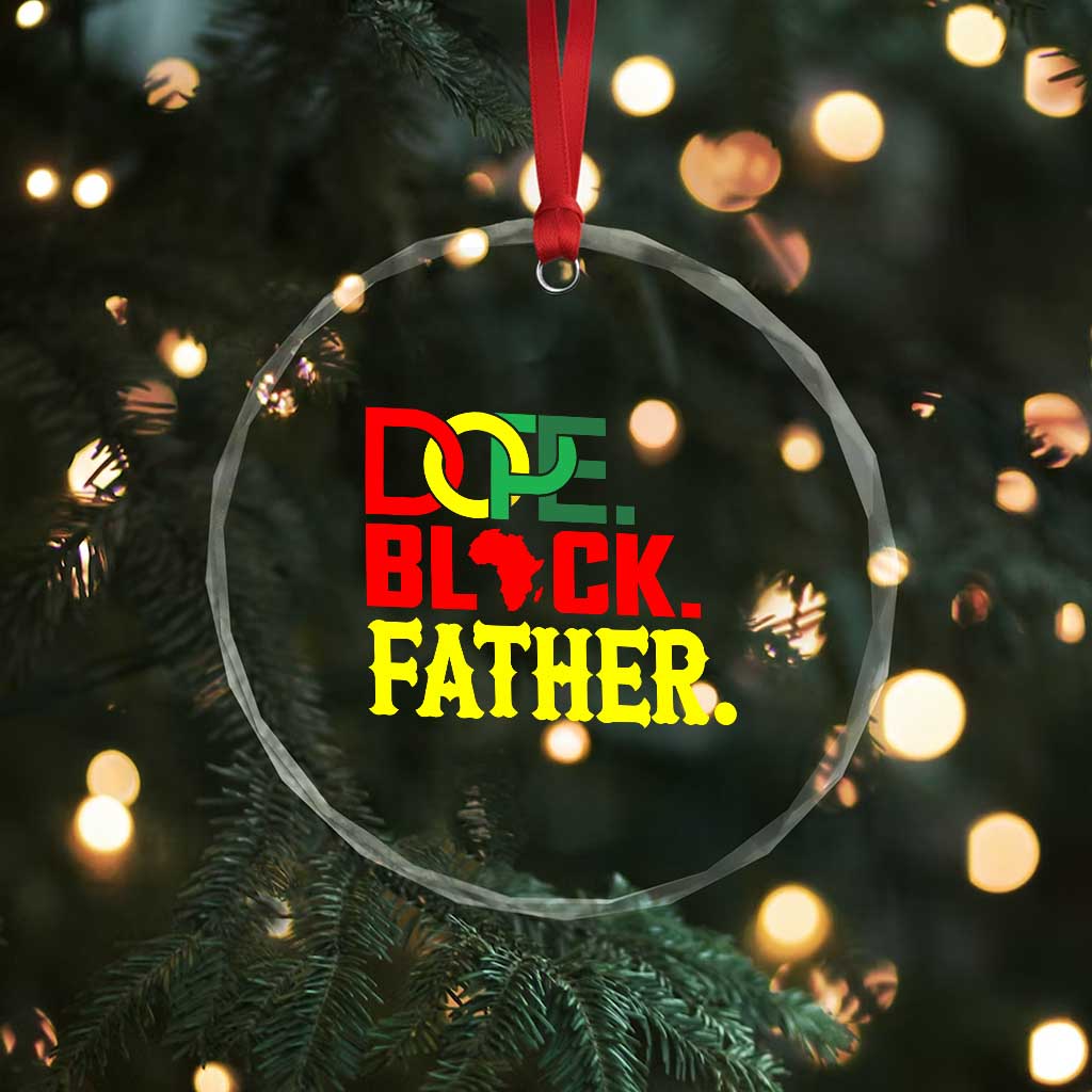 Dope Black Father Crystal Glass Ornament Proud Black Father Gift