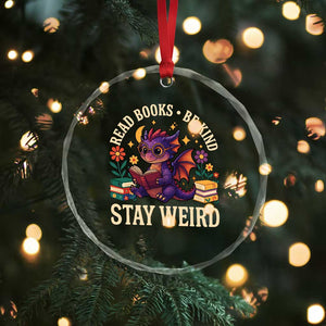 Dragon Read Book Crystal Glass Ornament Funny Read Books Be Kind Stay Weird TS12 Print Your Wear