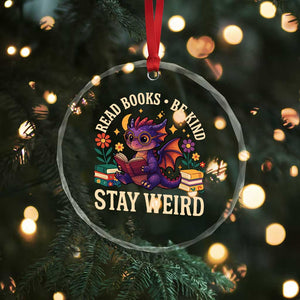 Dragon Read Book Crystal Glass Ornament Funny Read Books Be Kind Stay Weird TS12 Print Your Wear