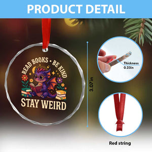 Dragon Read Book Crystal Glass Ornament Funny Read Books Be Kind Stay Weird TS12 Print Your Wear