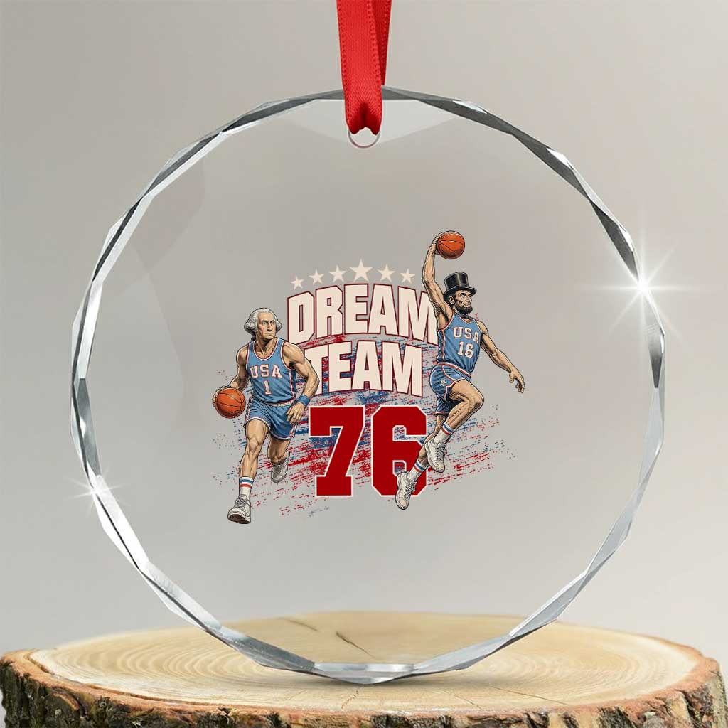 Dream Team 76 Founding Fathers Playing Basketball Crystal Glass Ornament Funny George Washington Abraham Lincoln Patriotic Sports Fan TS02 Transparent Glass 3'' Circle Print Your Wear