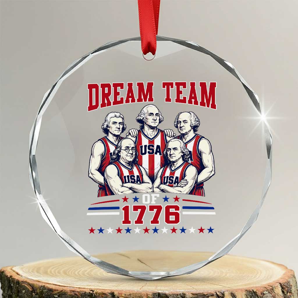 Dream Team of 1776 Funny Basketball 4th of July Founding Fathers Crystal Glass Ornament TS11 Transparent Glass 3'' Circle Print Your Wear