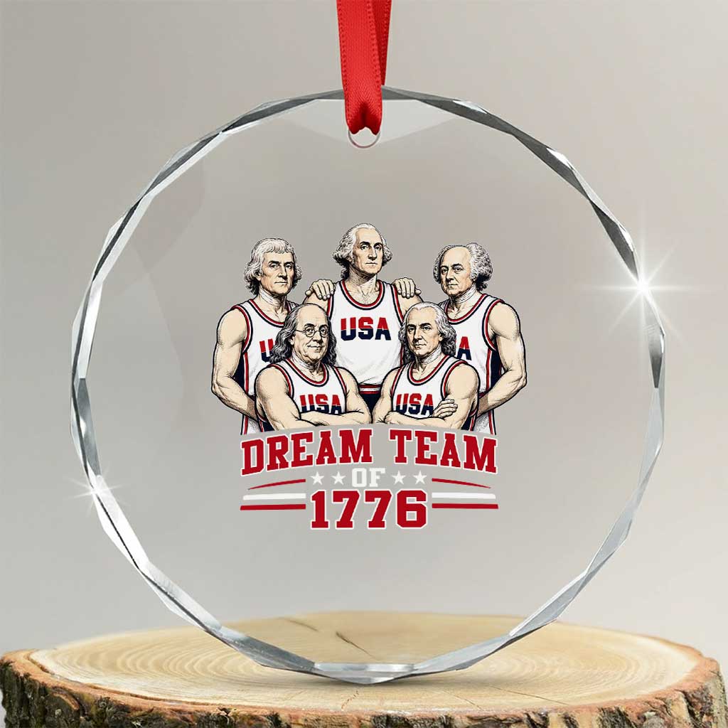 Dream Team of 1776 Funny Founding Fathers Basketball Players Crystal Glass Ornament Patriotic Sports Team Parody 4th of July 250th Anniversary