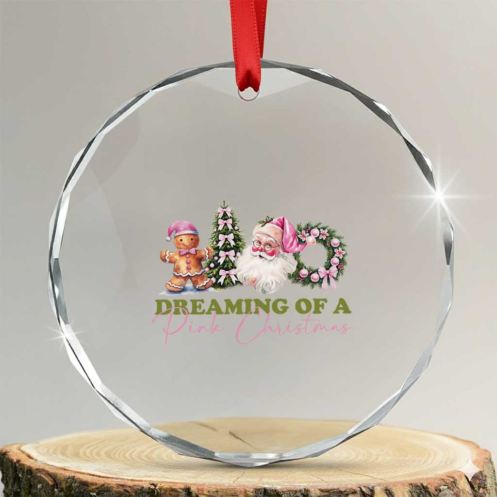 Dreaming Of A Pink Xmas Crystal Glass Ornament TS09 Transparent Glass 3'' Circle Print Your Wear