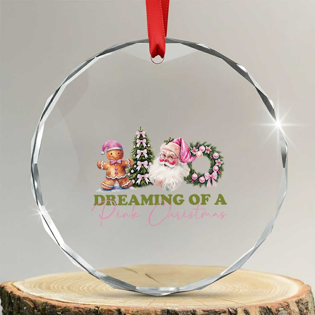 Dreaming Of A Pink Xmas Crystal Glass Ornament TS09 Transparent Glass 3'' Circle Print Your Wear