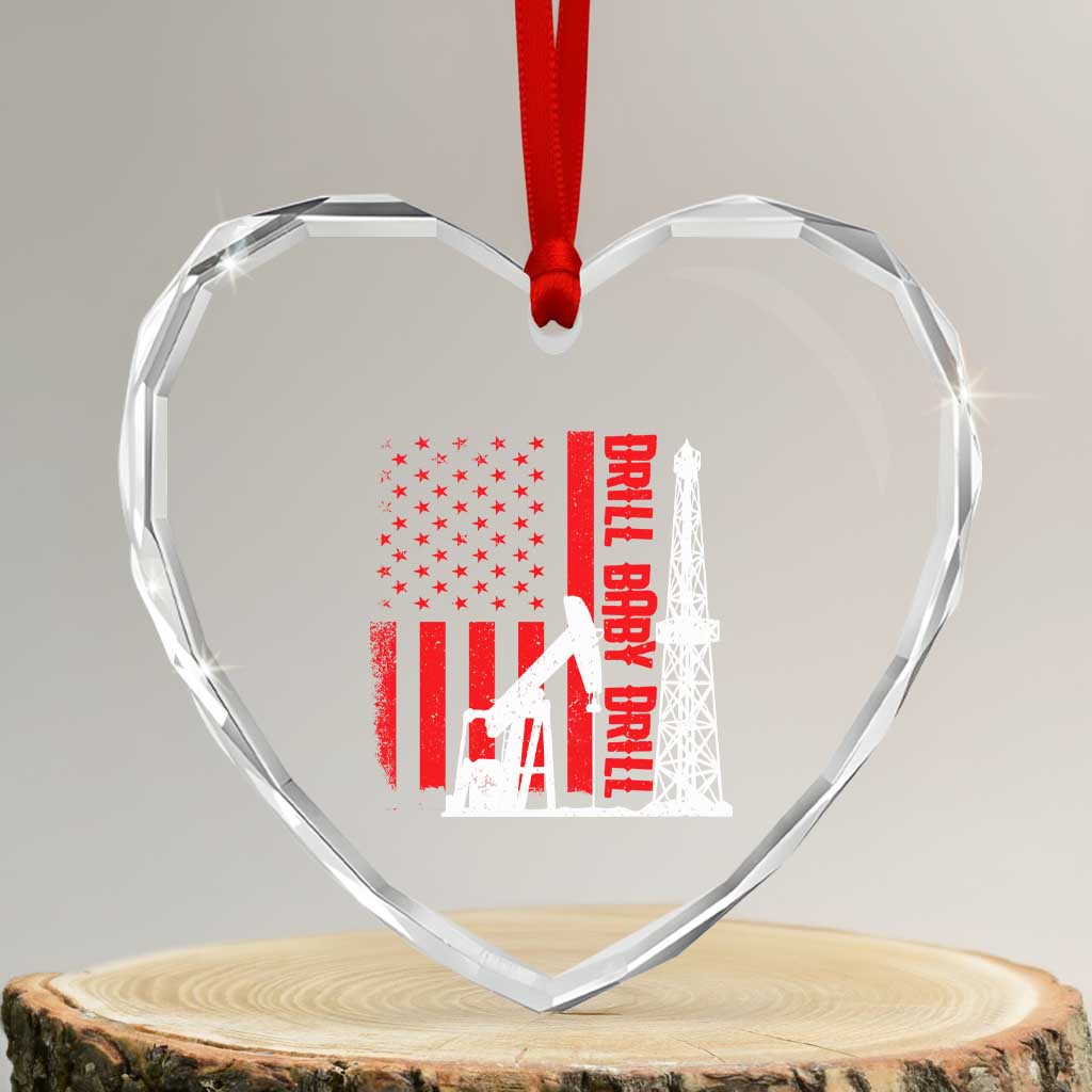 Drill Baby Drill American Flag Heart Crystal Glass Ornament Distressed Oil Rig Oildfield Energy Industry TS02 Transparent Glass 3'' Heart Print Your Wear