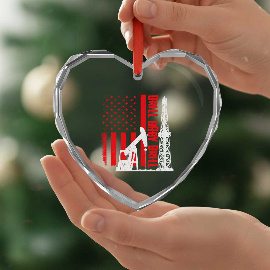 Drill Baby Drill American Flag Heart Crystal Glass Ornament Distressed Oil Rig Oildfield Energy Industry TS02 Print Your Wear