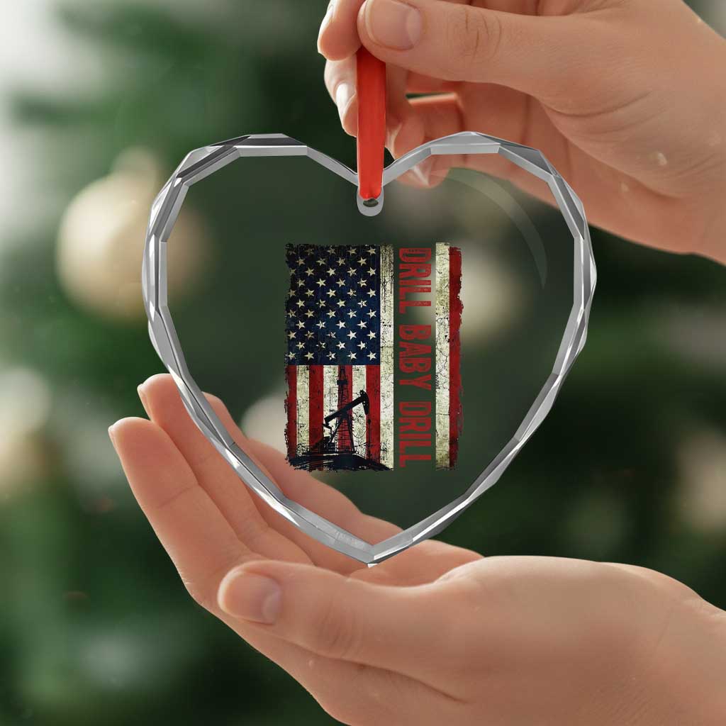 Drill Baby Drill American Flag Heart Crystal Glass Ornament Oil Rig Oildfield Energy Industry Patriot TS02 Print Your Wear