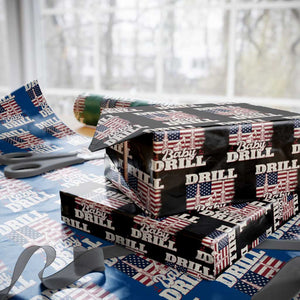 Drill Baby Drill American Flag Wrapping Paper Roll Retro Oilfield Oil Rig Patriot TS02 Black Print Your Wear