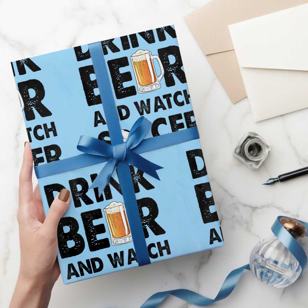 Drink Beer And Watch Soccer Wrapping Paper Roll Funny Beer Lover TS12 Light Blue Print Your Wear