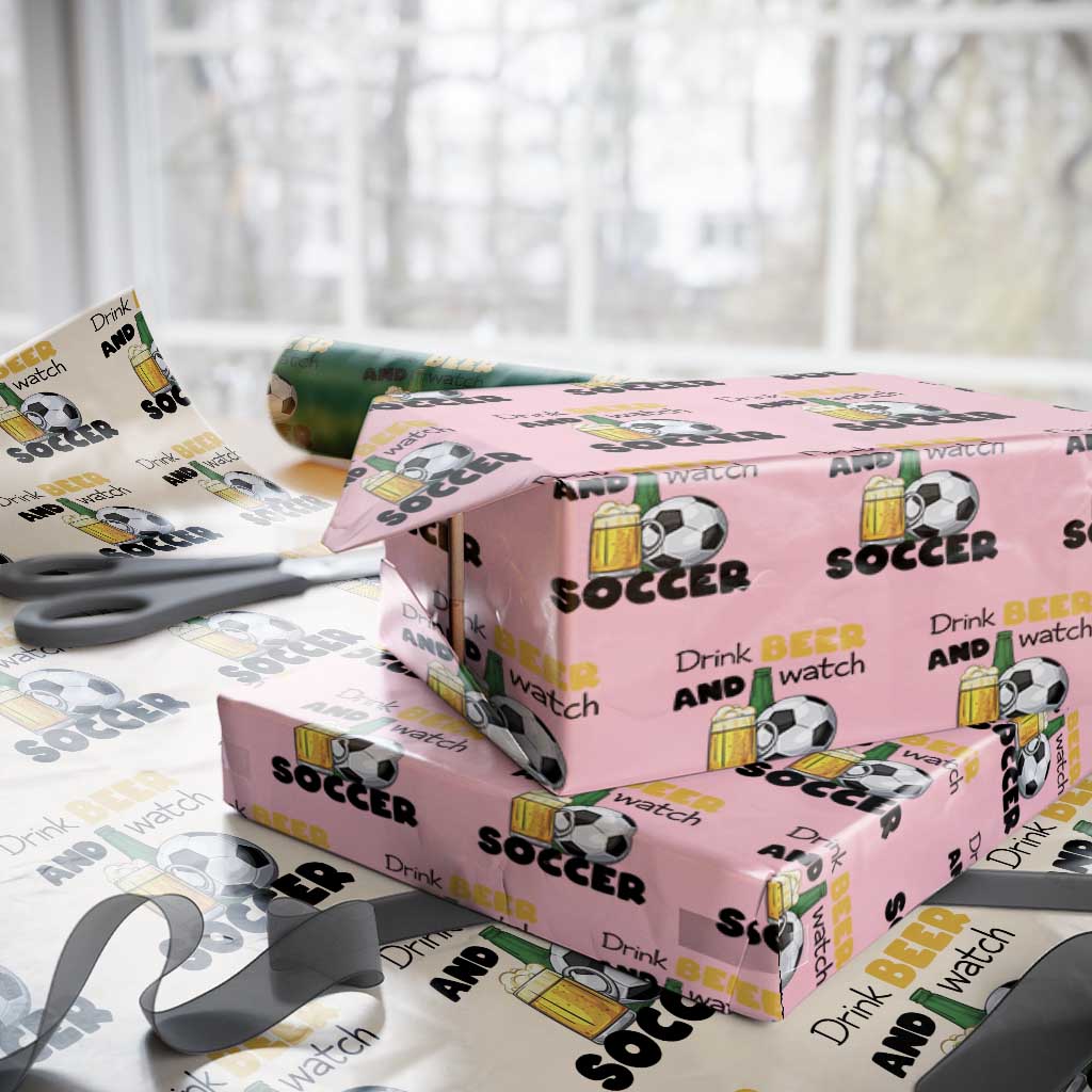 Drink Beer And Watch Soccer Wrapping Paper Roll Funny Drinking Lover TS12 Light Pink Print Your Wear