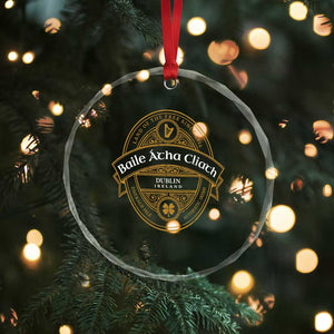 Dublin Ireland Crystal Glass Ornament Baile Atha Cliath Land Of The Free Since 1916 TS11 Print Your Wear