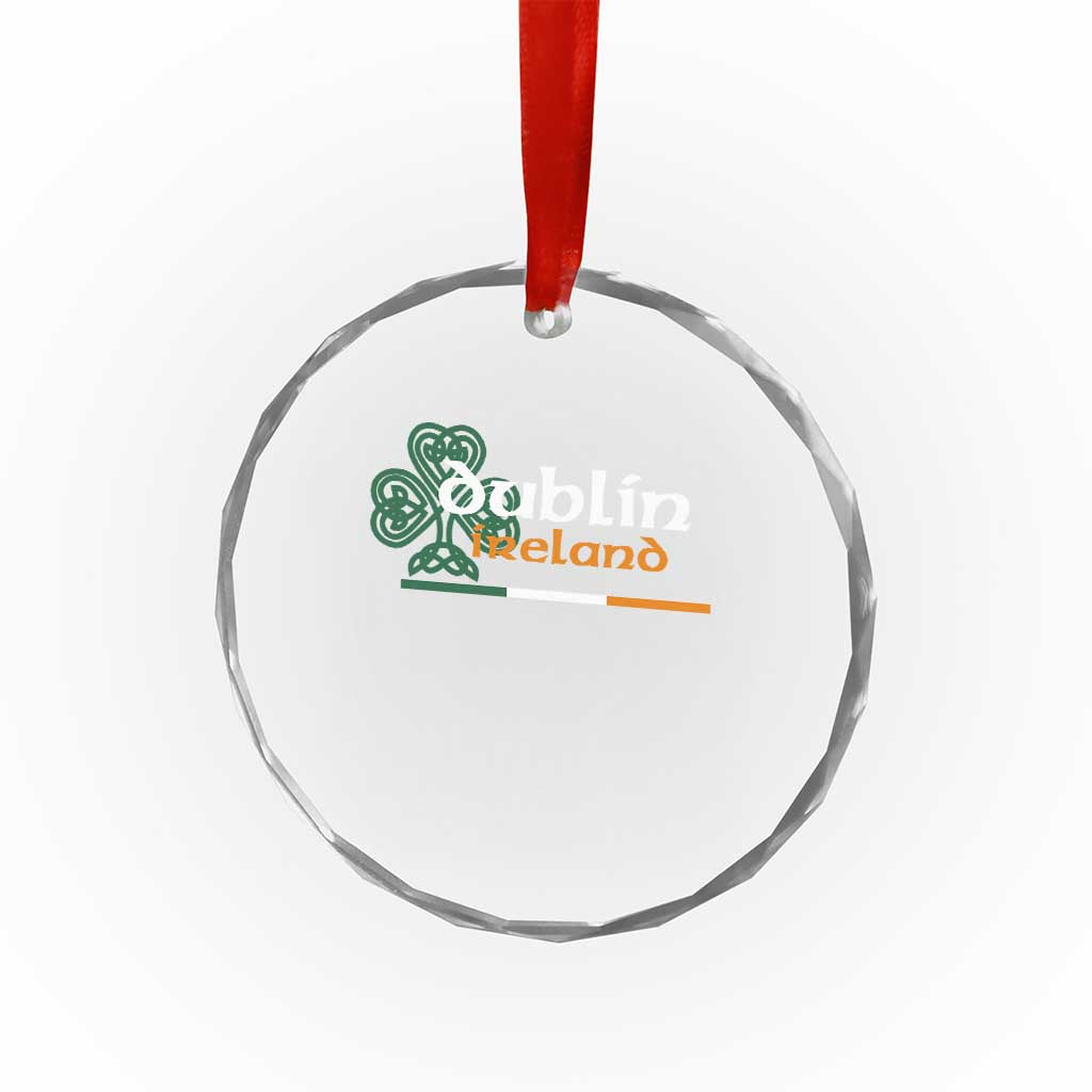 Dublin Ireland Crystal Glass Ornament Irish City Souvenir St Patricks Day Celtic Shamrock TS11 Print Your Wear