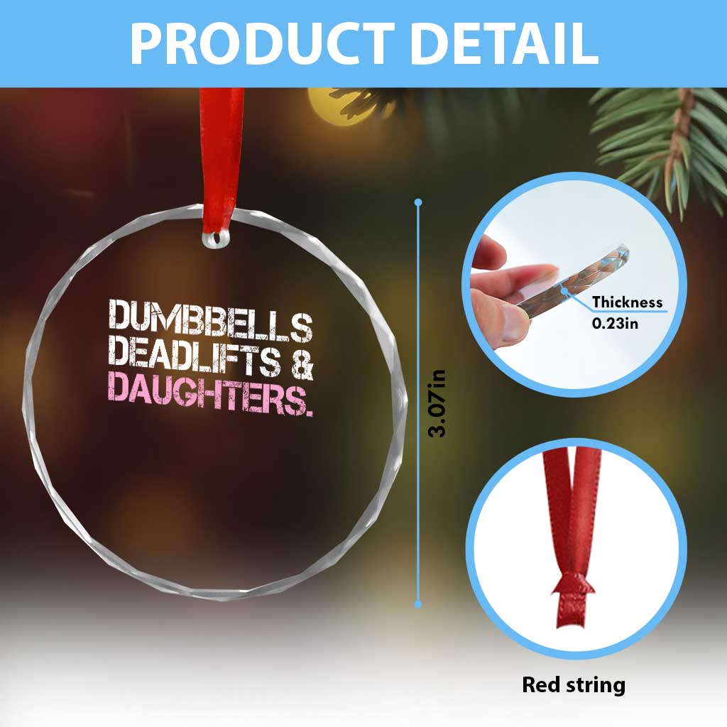 Dumbbells Deadlifts And Daughters Crystal Glass Ornament Funny Gym Girl Dad