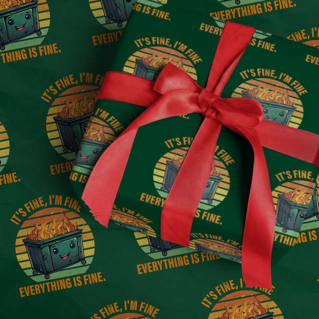 Dumpster Fire Wrapping Paper Roll It's Fine I'm Fine Everything Is Fine Retro Vintage TS02 Green Print Your Wear