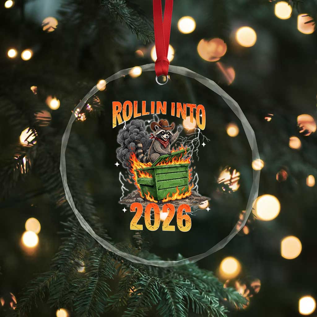 Dumpster Fire Raccoon Meme for Surviving 2025 Crystal Glass Ornament Rollin Into 2026 Trash Panda Energy TS02 Print Your Wear