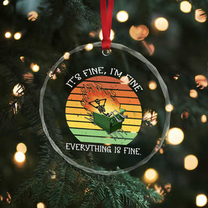 Dumpster Fire Skeleton Crystal Glass Ornament It's Fine I'm Fine Everything Is Fine TS02 Print Your Wear