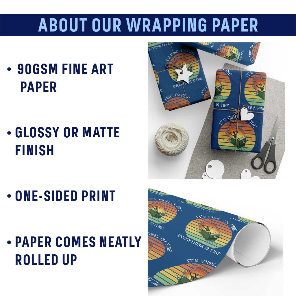 Dumpster Fire Skeleton Wrapping Paper Roll It's Fine I'm Fine Everything Is Fine TS02 Print Your Wear