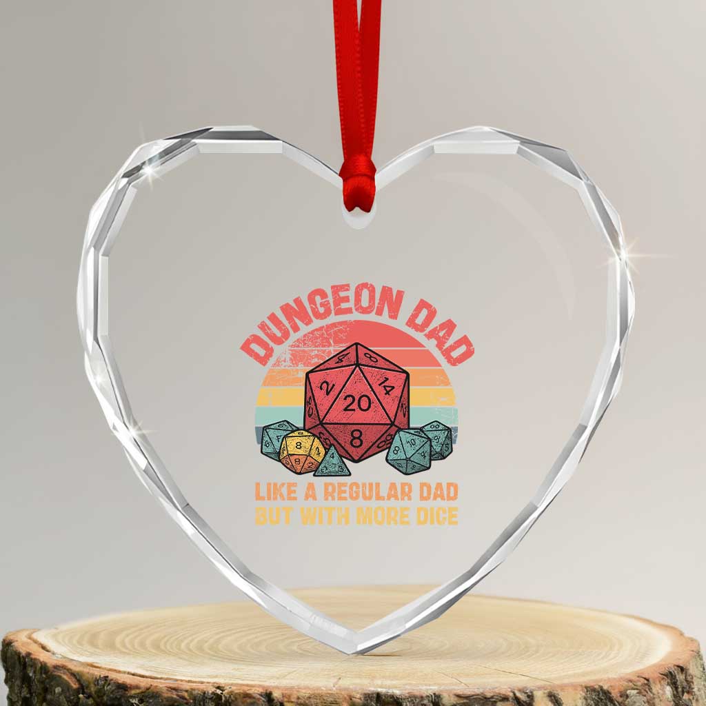 Dungeon Dad Like A Regular Dad But With More Dice Heart Crystal Glass Ornament RPG Father Gamer TS11 Transparent Glass 3'' Heart Print Your Wear