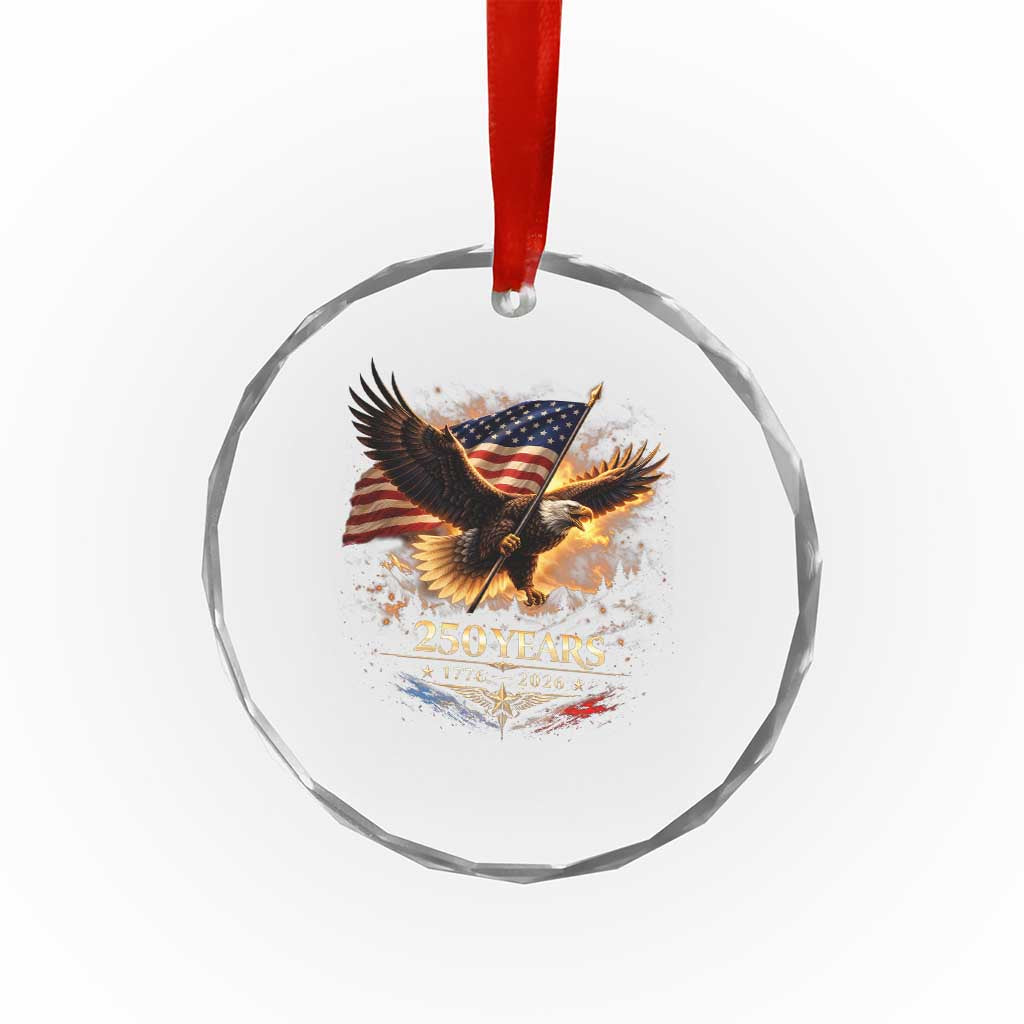 Eagle 250 Anniversary Usa Crystal Glass Ornament 1776 2026 Patriotic 4th Of July 250 Year American Flag TS10 Print Your Wear