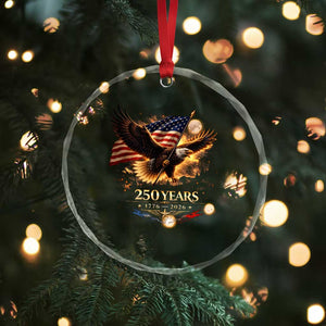 Eagle 250 Anniversary Usa Crystal Glass Ornament 1776 2026 Patriotic 4th Of July 250 Year American Flag TS10 Print Your Wear