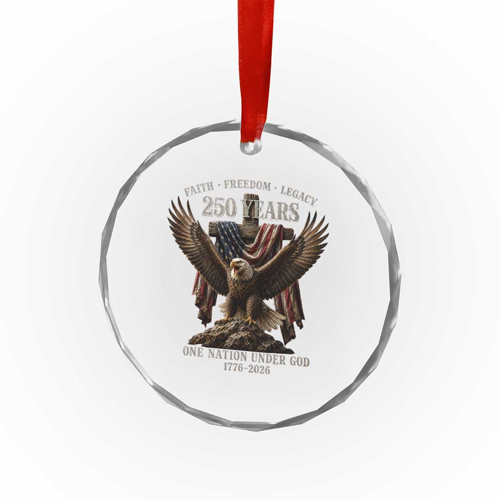 Eagle 250th Anniversary USA Crystal Glass Ornament 250 Years Faith Freedom Legacy One Nation Under God Flag TS10 Print Your Wear