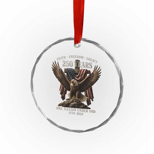 Eagle 250th Anniversary USA Crystal Glass Ornament 250 Years Faith Freedom Legacy One Nation Under God Flag TS10 Print Your Wear