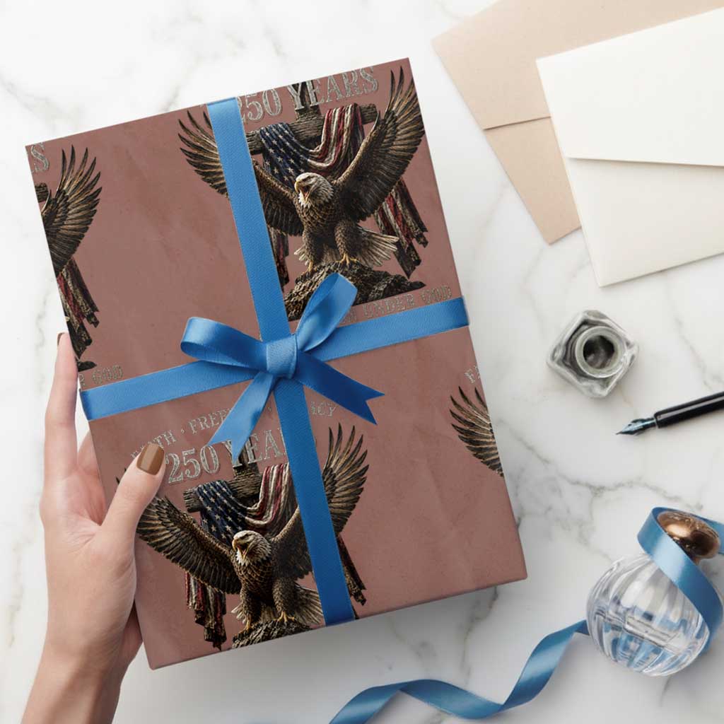 Eagle 250th Anniversary USA Wrapping Paper Roll 250 Years Faith Freedom Legacy One Nation Under God Flag TS10 Mocha Print Your Wear
