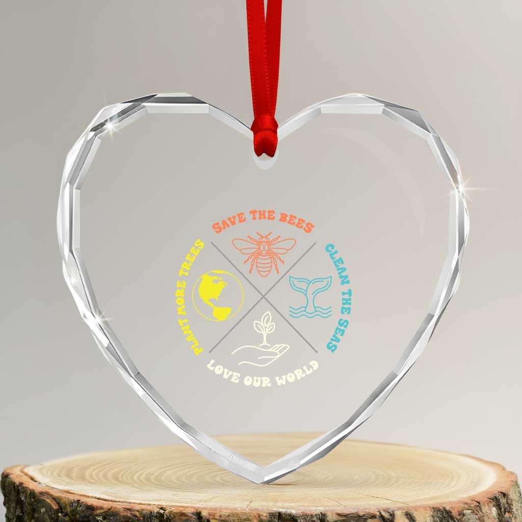 Earth Day Awareness Heart Crystal Glass Ornament Save The Bees Plant More Trees Clean The Seas Titties TS14 Transparent Glass 3'' Heart Print Your Wear