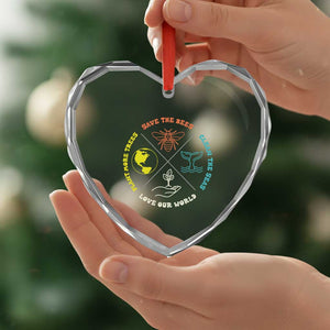Earth Day Awareness Heart Crystal Glass Ornament Save The Bees Plant More Trees Clean The Seas Titties TS14 Print Your Wear