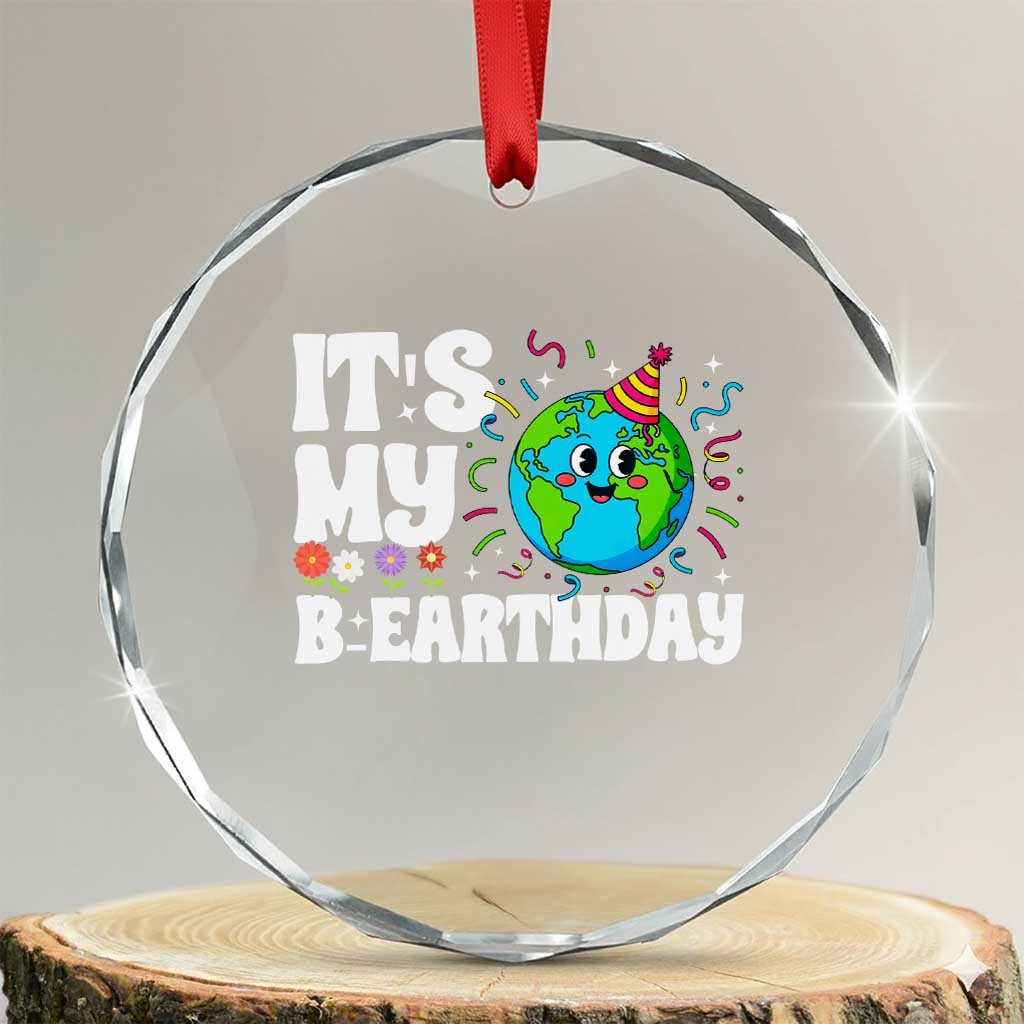 Earth Day Birthday Crystal Glass Ornament April 22 Nature Lover Eco Birthday Party Gift TS14 Transparent Glass 3'' Circle Print Your Wear