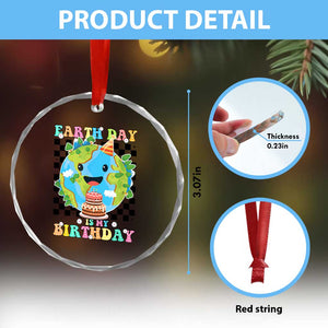 Earth Day Birthday Crystal Glass Ornament Its My Birthday April 22 TS10 Print Your Wear