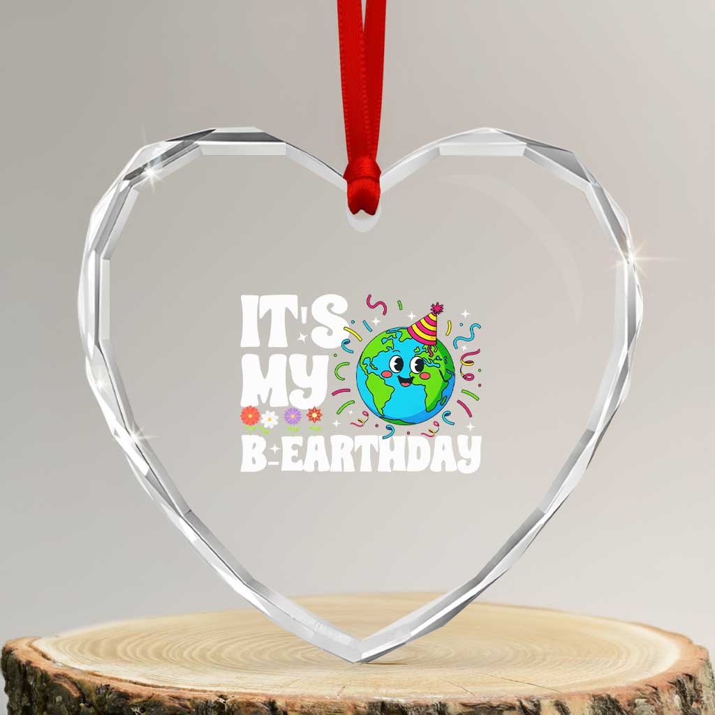 Earth Day Birthday Heart Crystal Glass Ornament April 22 Nature Lover Eco Birthday Party Gift TS14 Transparent Glass 3'' Heart Print Your Wear