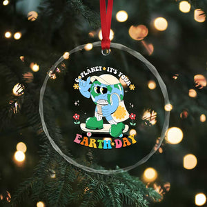 Earth Day Crystal Glass Ornament Cute Go Planet Its Your Earthday Groovy TS10 Print Your Wear