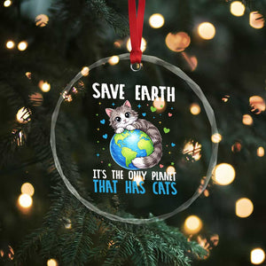 Earth Day Crystal Glass Ornament Save Earth Its The Only Planet With Cats TS12 Print Your Wear