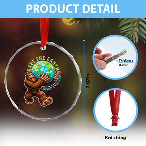 Earth Day Crystal Glass Ornament Save The Earth Bigfoot Lives Here TS12 Print Your Wear