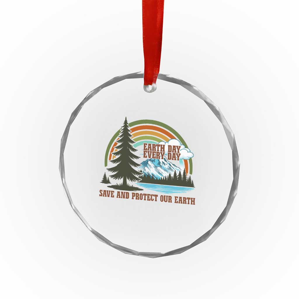 Earth Day Everyday Crystal Glass Ornament Save The Planet Nature Lover Gift TS12 Print Your Wear