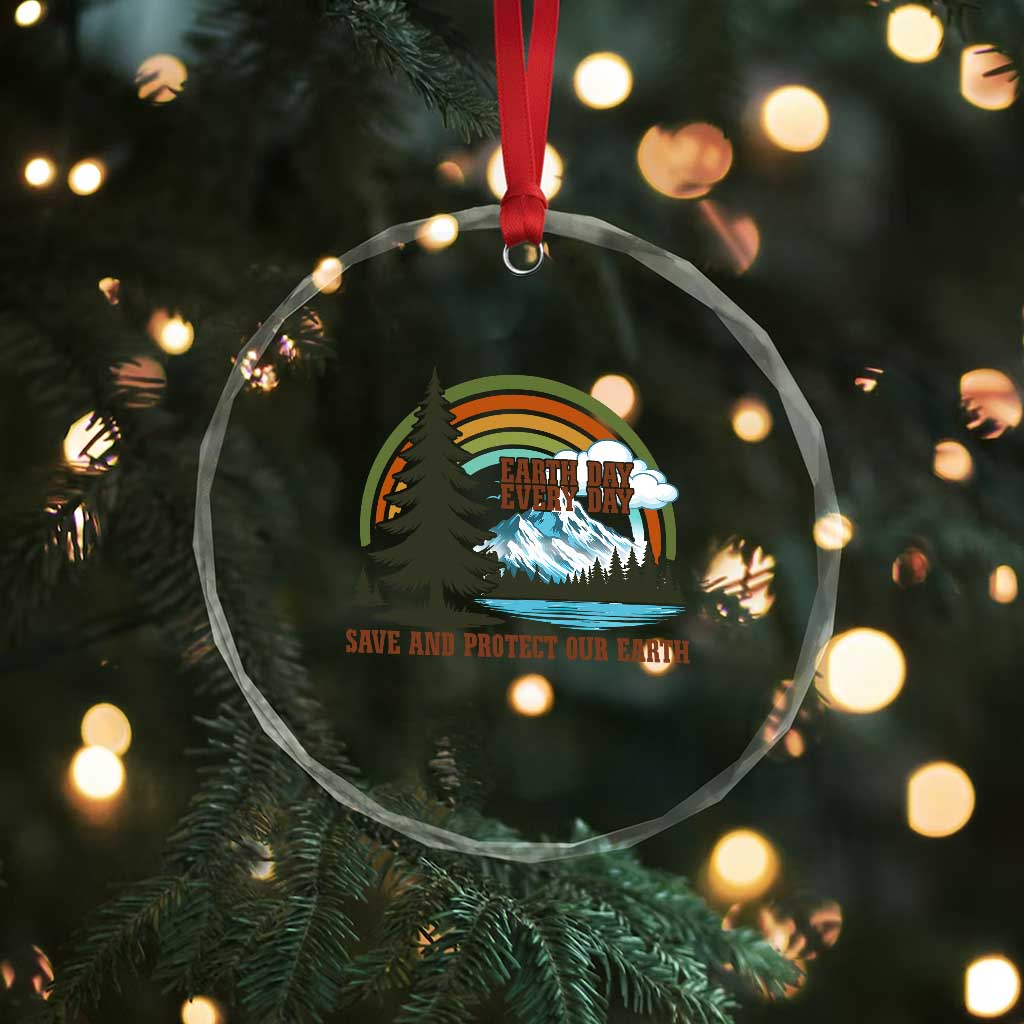Earth Day Everyday Crystal Glass Ornament Save The Planet Nature Lover Gift TS12 Print Your Wear