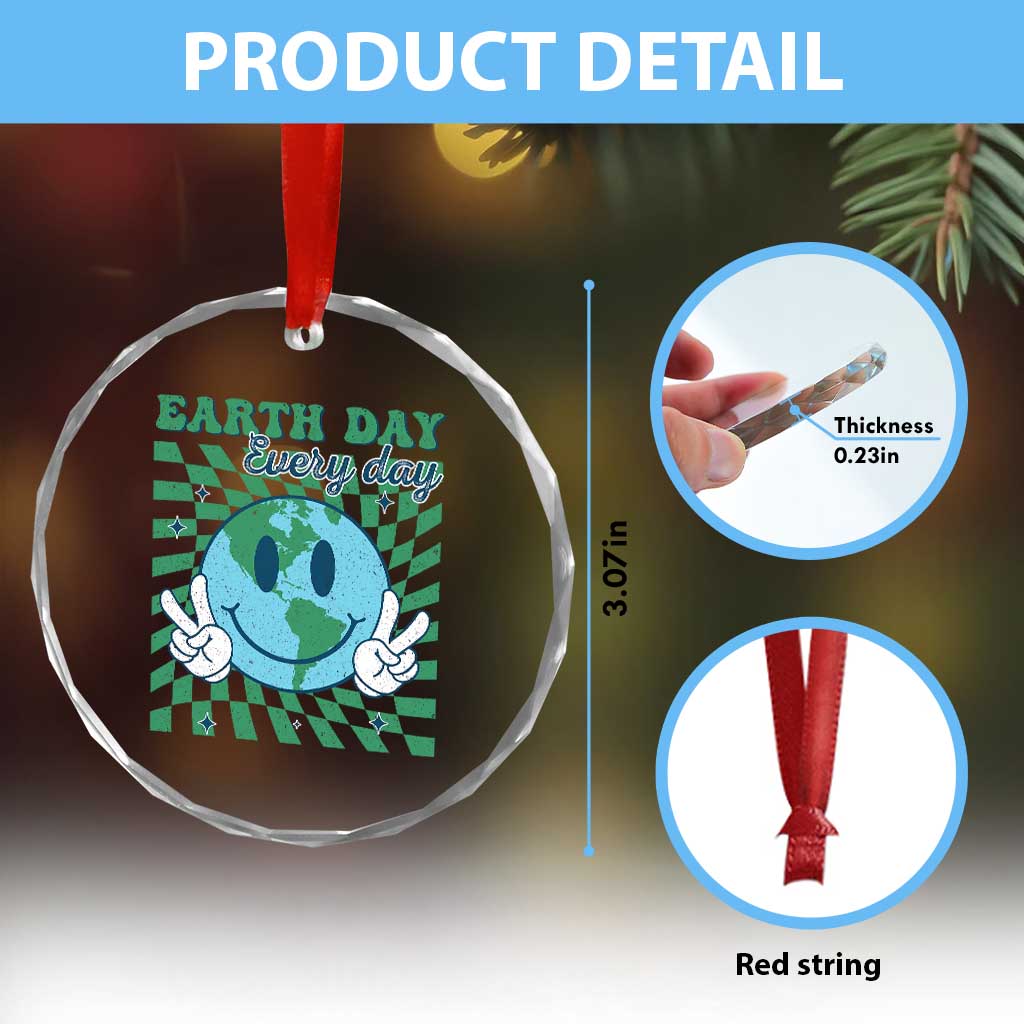 Earth Day Everyday Crystal Glass Ornament Smile Face Hippie Planet Anniversary TS02 Print Your Wear