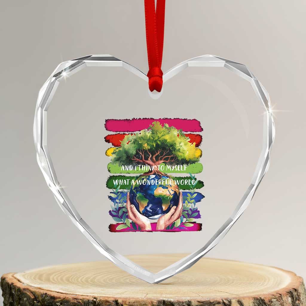 Earth Day Heart Crystal Glass Ornament And I Think To Myself What A Wonderful World Rainbow TS02 Transparent Glass 3'' Heart Print Your Wear