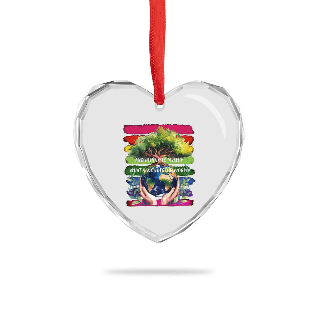 Earth Day Heart Crystal Glass Ornament And I Think To Myself What A Wonderful World Rainbow TS02 Print Your Wear
