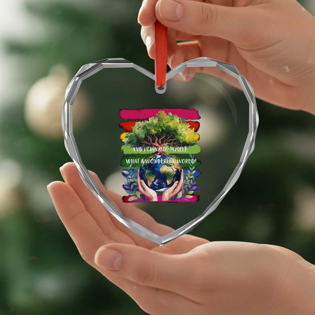 Earth Day Heart Crystal Glass Ornament And I Think To Myself What A Wonderful World Rainbow TS02 Print Your Wear