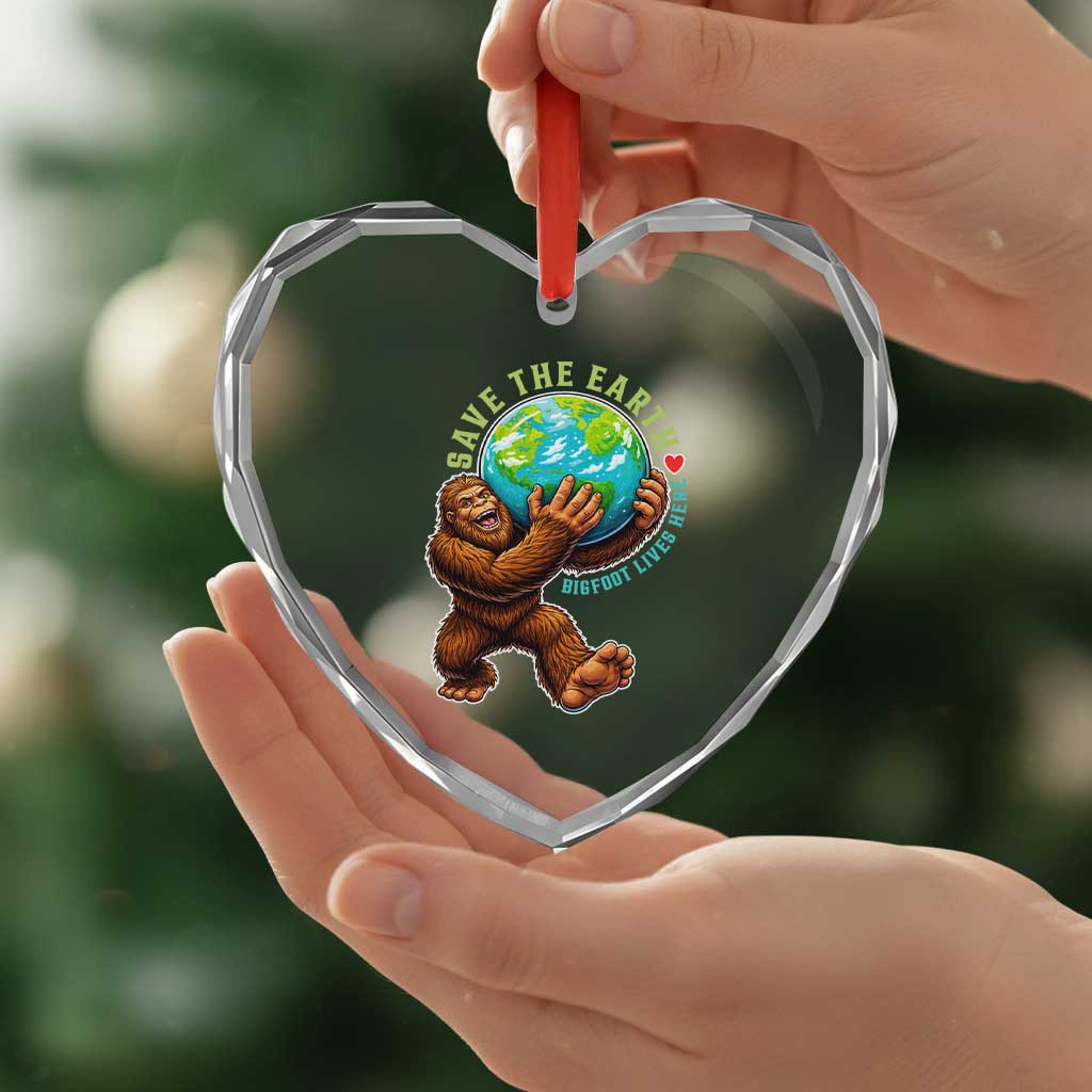 Earth Day Heart Crystal Glass Ornament Save The Earth Bigfoot Lives Here TS12 Print Your Wear